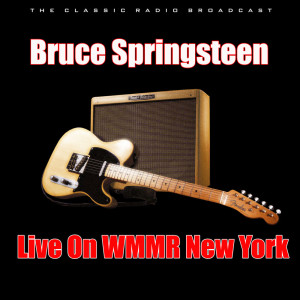 Bruce Springsteen的專輯Live On WMMR New York