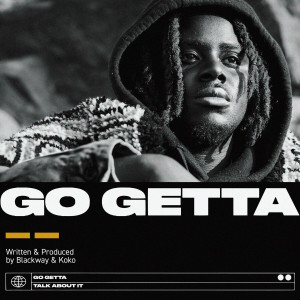 Listen to Go Getta song with lyrics from Blackway