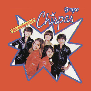 Grupo Chispas的專輯Mi Amigo Fiel