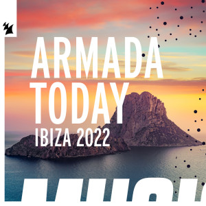 Various的专辑Armada Today - Ibiza 2022 (Explicit)