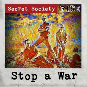 收聽Secret Society的Stop A War歌詞歌曲