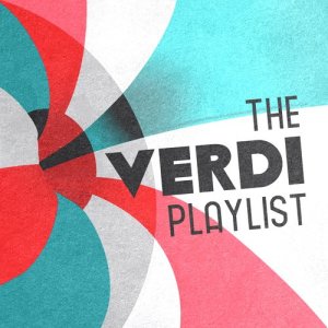 อัลบัม The Verdi Playlist ศิลปิน Giuseppe Verdi