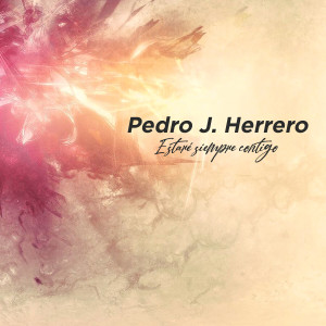 Dengarkan Estaré Siempre Contigo lagu dari Pedro J. Herrero dengan lirik