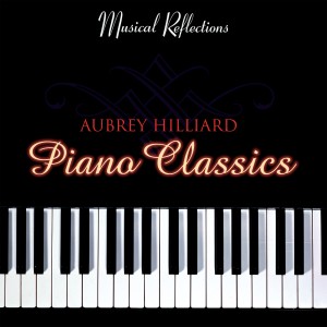 Aubrey Hilliard的專輯Piano Classics