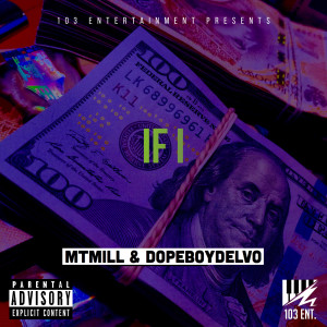 ดาวน์โหลดและฟังเพลง If I (Explicit) พร้อมเนื้อเพลงจาก MTMILL