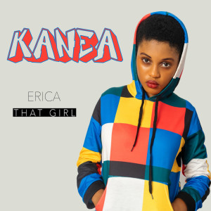 收聽Kanea的That Girl (Explicit)歌詞歌曲