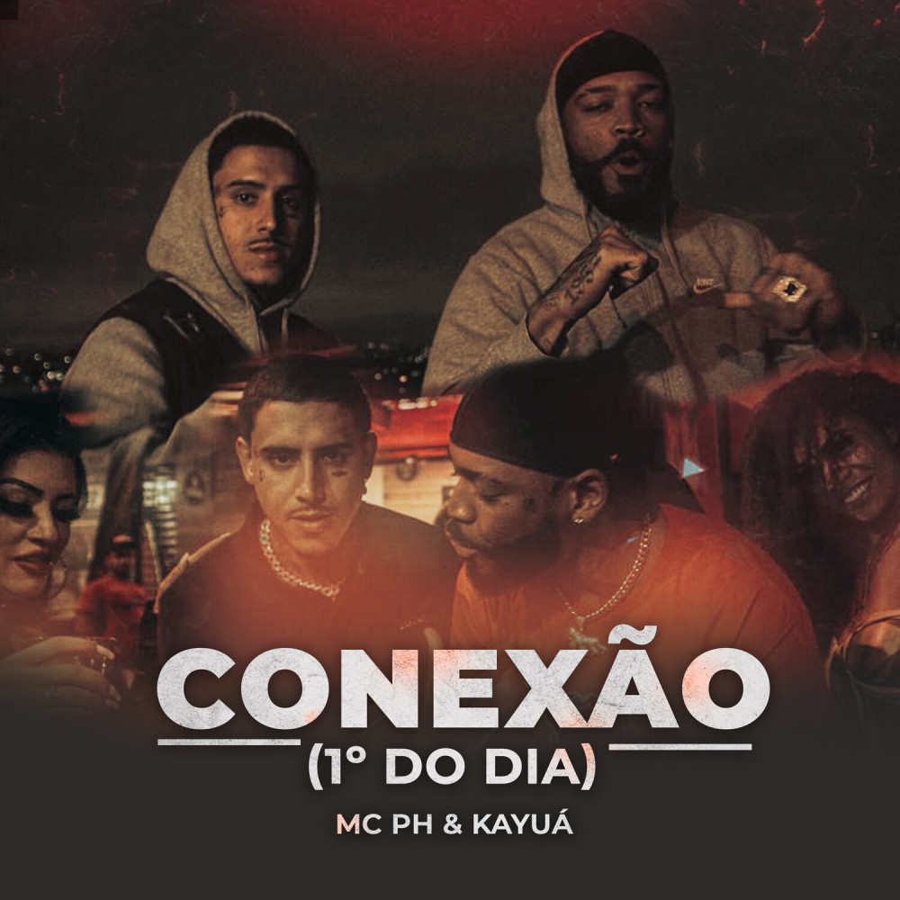 Conexão(1º do Dia) (Explicit)