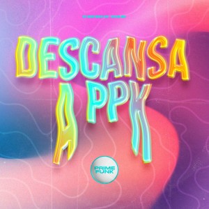 收聽DJ Surtado 011的Descansa A Ppk (Explicit)歌詞歌曲