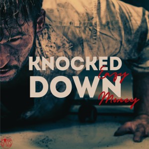 อัลบัม Knocked Down (Explicit) ศิลปิน Eazy Money