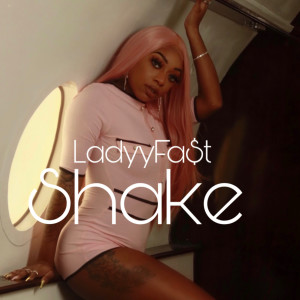 Listen to Shake (Explicit) song with lyrics from Leticiaamour