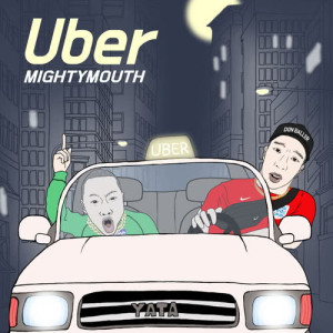 收聽Mighty Mouth的UBER歌詞歌曲