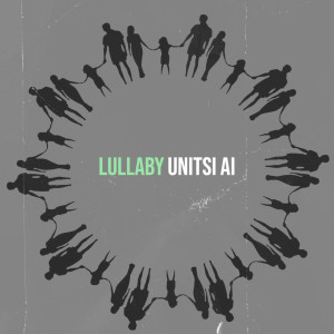 Dengarkan lagu Lullaby nyanyian Unitsi Ai dengan lirik