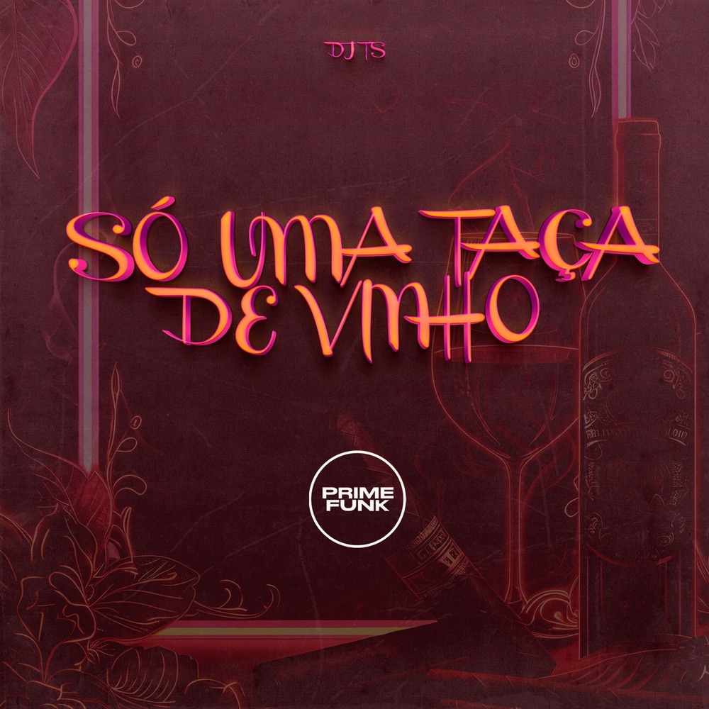 Só uma Taça de Vinho (Explicit)
