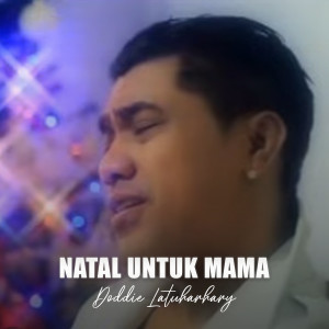 Album Natal Untuk Mama oleh Doddie Latuharhary