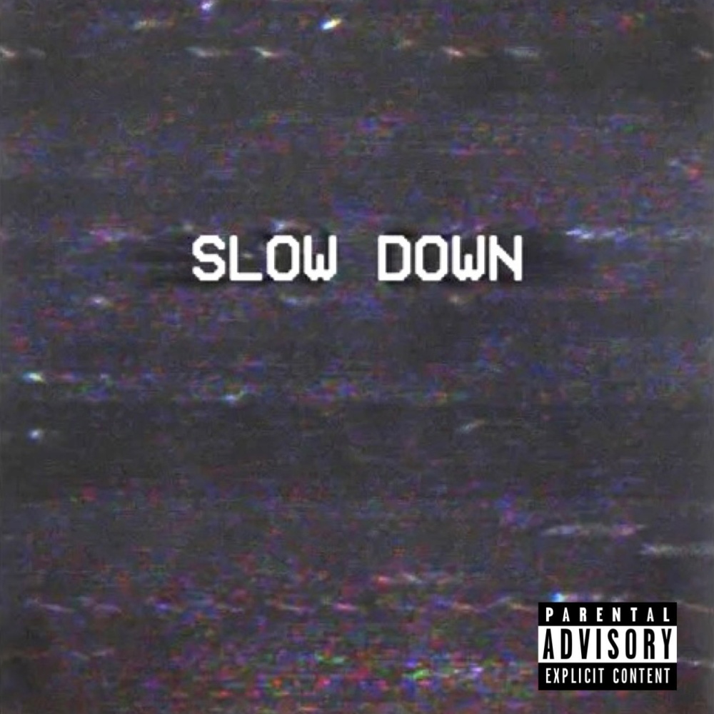 Slow Down (feat. EDDYOZZ) (Explicit)