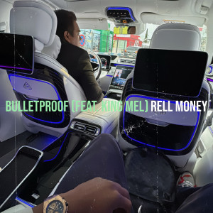 Album Bulletproof (Explicit) from RELL MONEY
