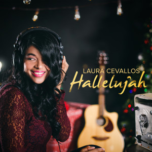 Dengarkan Hallelujah lagu dari Laura Cevallos dengan lirik