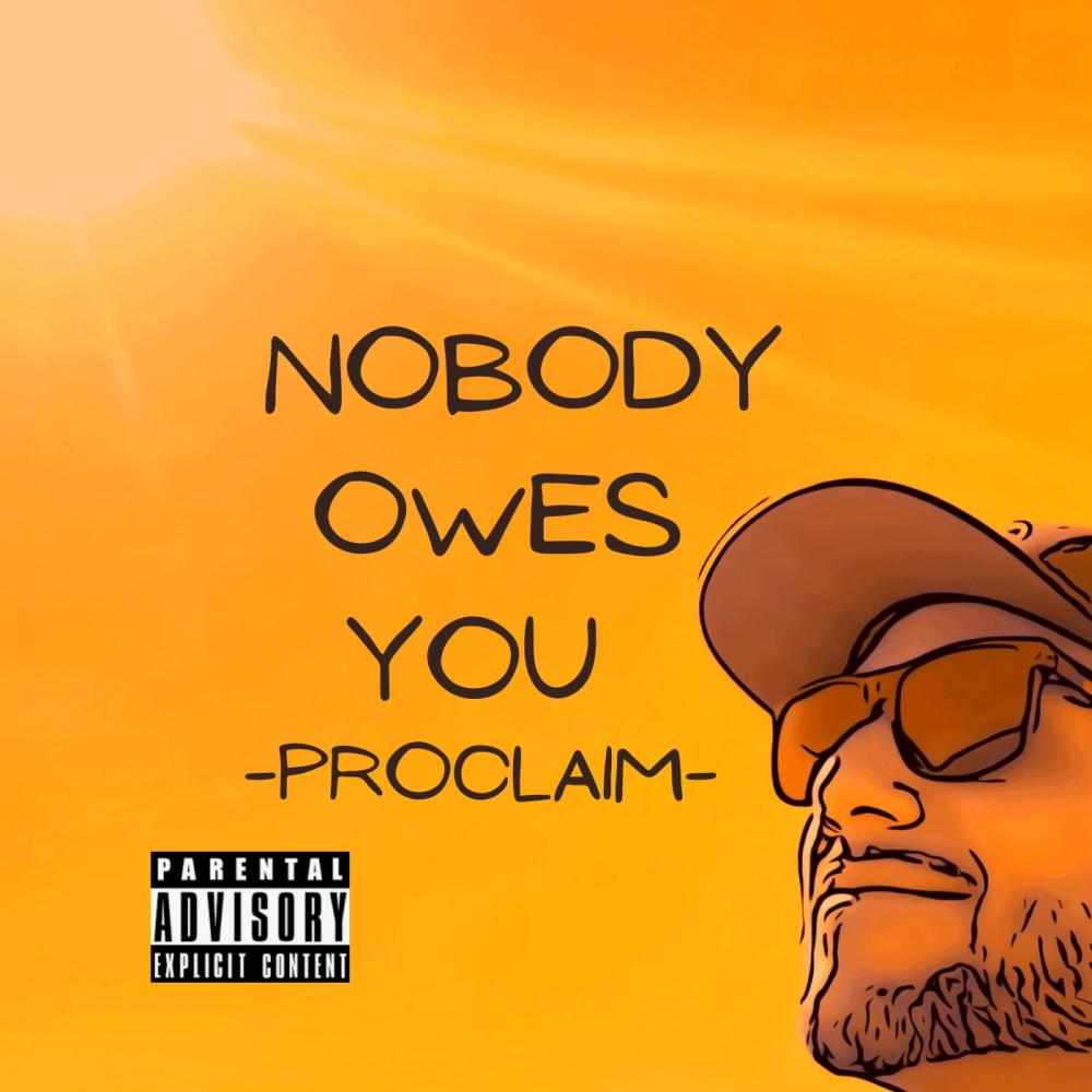 Nobody Owes You (Explicit)
