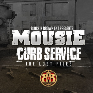 Mousie的專輯Curb Service The Lost Files (Explicit)