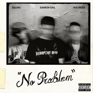 收聽Holmess的No Problem (Explicit)歌詞歌曲