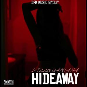 OGDizzy Santana的專輯HideAway (Explicit)