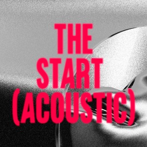Dengarkan The Start (Acoustic) lagu dari Amber Run dengan lirik