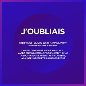 收听Artistes variés的J'oubliais歌词歌曲