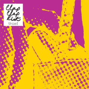 Listen to Thief song with lyrics from Clap Clap Riot