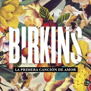 Birkins的專輯La Primera Canción de Amor