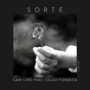 ดาวน์โหลดและฟังเพลง Sorte พร้อมเนื้อเพลงจาก Gabi Lins