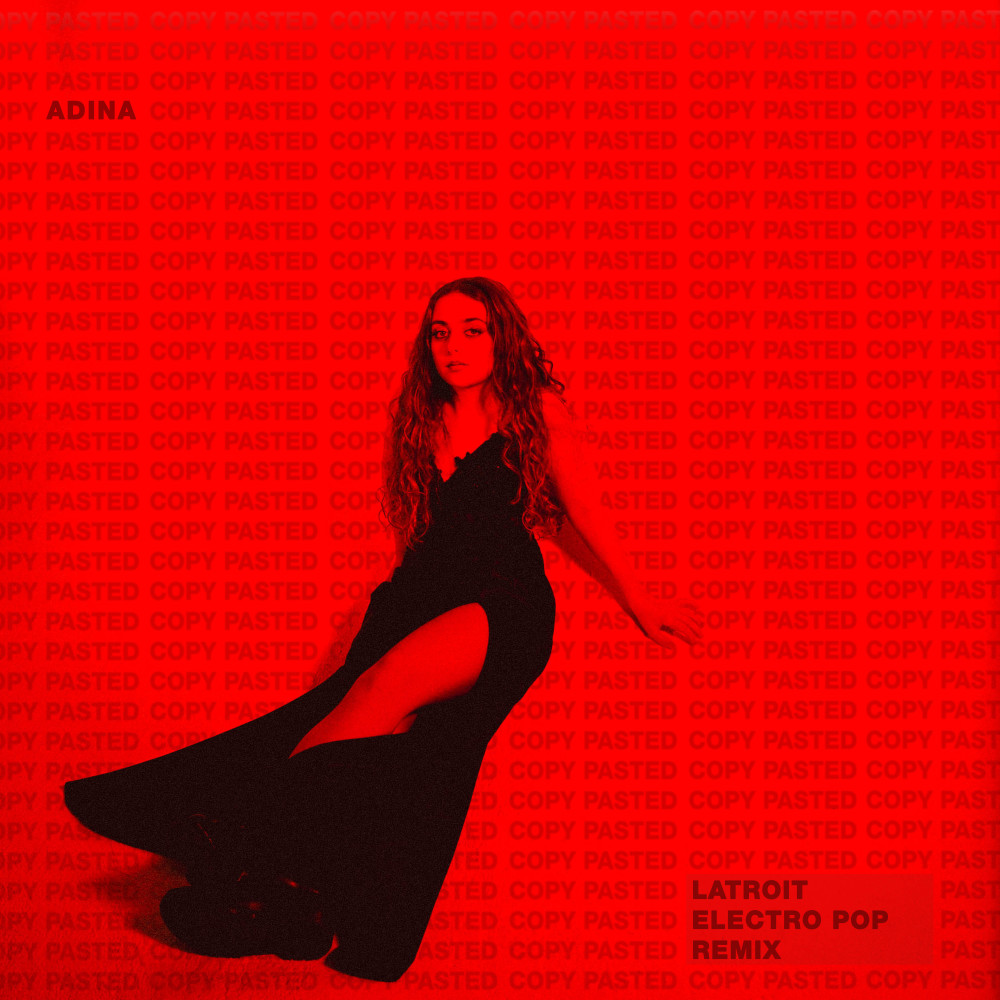 Copy Pasted (Latroit Electro Pop Remix)