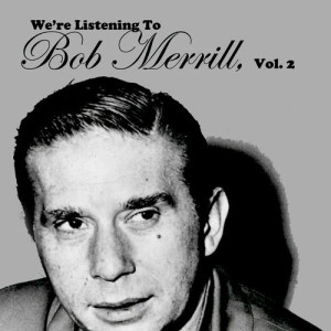 收聽Bob Merrill的I Ain't Mad at You歌詞歌曲