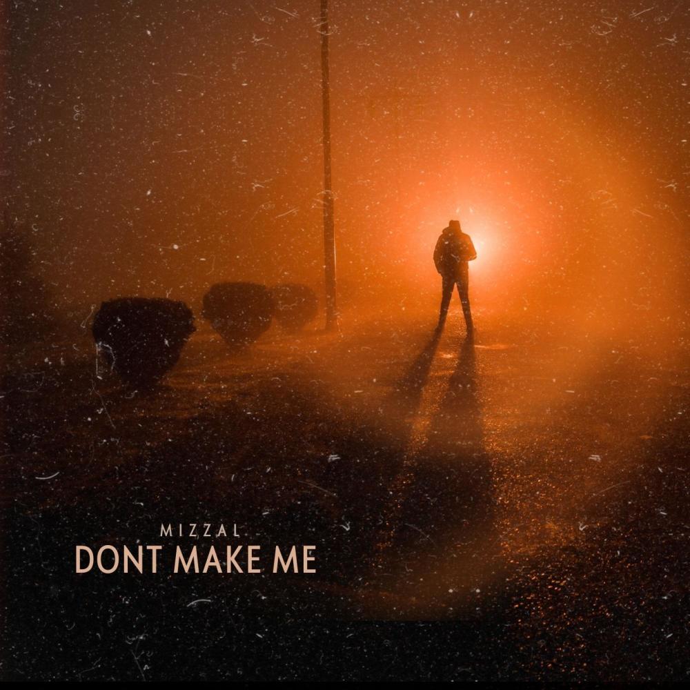 Don't Make Me (Explicit)