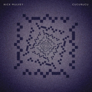 收聽Nick Mulvey的Cucurucu (Single Version)歌詞歌曲
