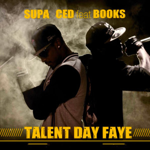 Dengarkan lagu Talent Day Faye nyanyian Supa Ced dengan lirik