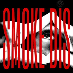 Album SMOKE DIS (Explicit) from Bnd