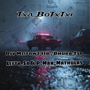 收聽Djy Mlifowz 118的Txa BoTxoTxi (Explicit)歌詞歌曲