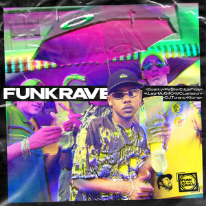 Klap的专辑Rave Funk (Explicit)