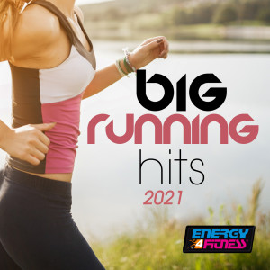 Album Big Running Hits 2021 160 Bpm oleh speedmaster