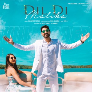 Listen to Dil Di Malika song with lyrics from Kulwinder Singh