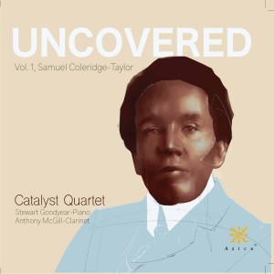 Catalyst Quartet的專輯Uncovered, Vol. 1: Samuel Coleridge-Taylor