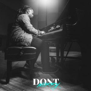 Listen to Don't Worry song with lyrics from Jay Allie