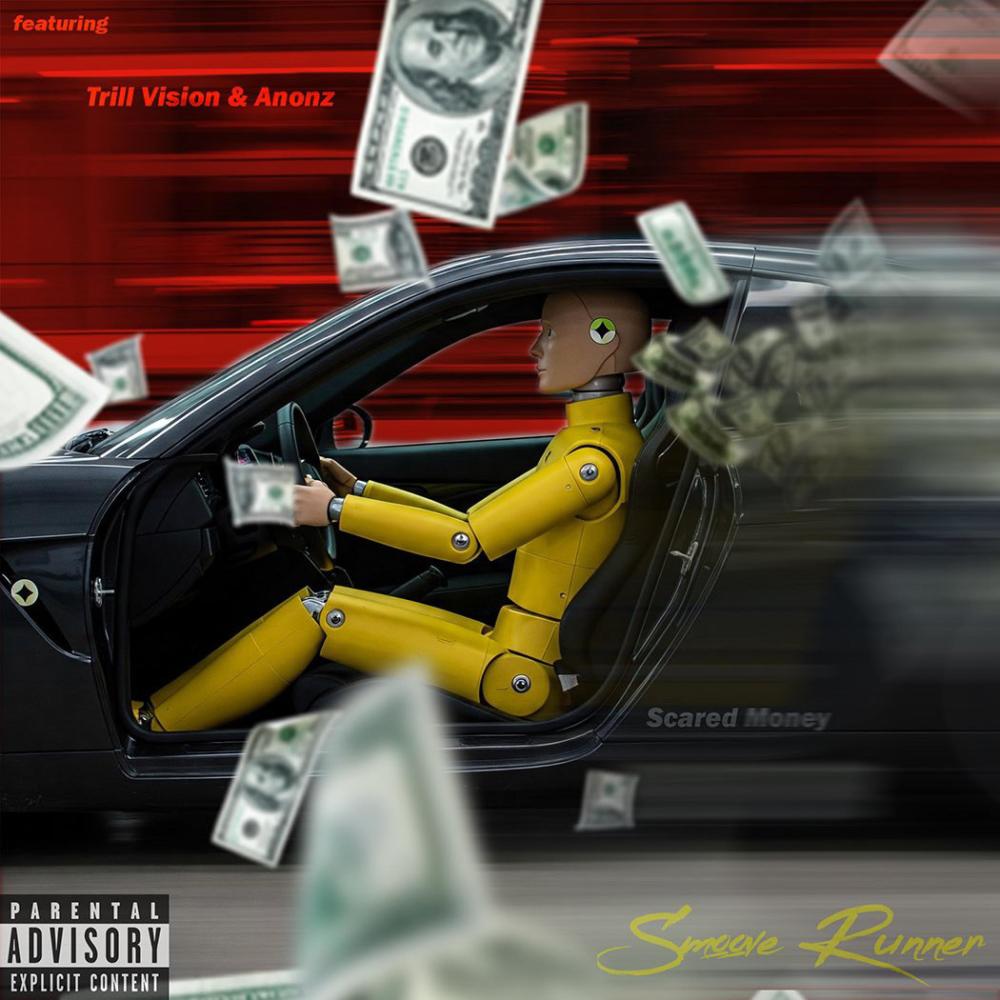Scared Money (feat. Anonz & Trill Vision) (Explicit)