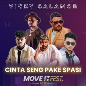 Dengarkan Cinta Seng Pake Spasi (Move It Fest 2022) (Live) lagu dari Vicky Salamor dengan lirik