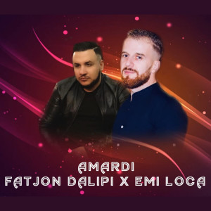 Dengarkan Amardi lagu dari Fatjon Dalipi dengan lirik