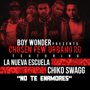 Album No Te Enamores (feat. Chiko Swagg) from La Nueva Escuela