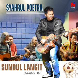 Album SUNDUL LANGIT (Acoustic Version) oleh Syahrul Poetra