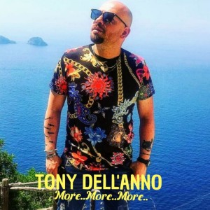 Dengarkan lagu More...more...more nyanyian Tony Dell'Anno dengan lirik