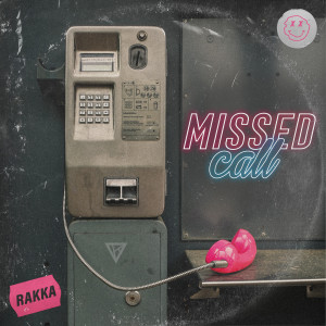 收聽Rakka的Missed Call歌詞歌曲