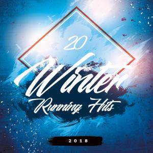 Album 20 Winter Running Hits 2018 oleh Various